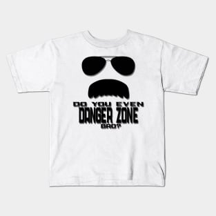 Do you Danger Zone Kids T-Shirt